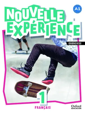 Experience Nouvelle 1. Livre D'exercices