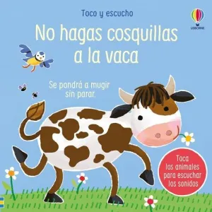 No Hagas Cosquillas a la Vaca