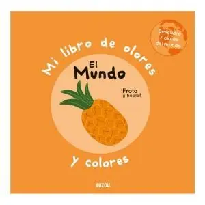 Mi Libro de Olores: el Mundo. auz