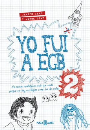 Yo Fui a Egb 2