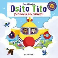 Osito Tito. ¡Vamos en Avion!
