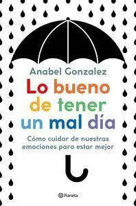 Lo Bueno de Tener un Mal Dia