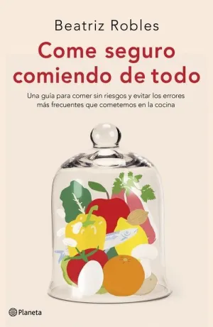Come Seguro Comiendo de Todo