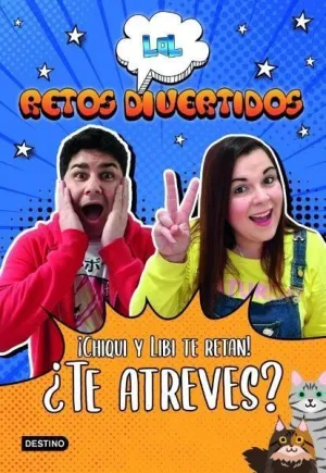 Lol Retos Divertidos. ­Chiqui y Libi te Retan! ¿Te Atreves