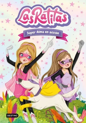 Las Ratitas 2. Súper Alma en Acción