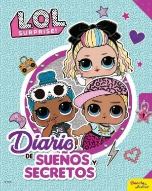 L. o. l. Surprise! Diario de Sueños y Secretos