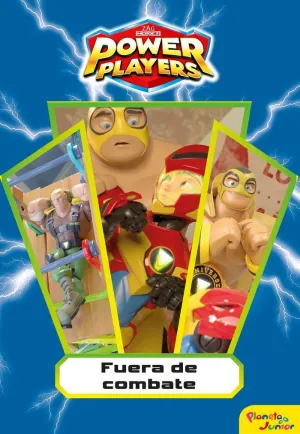 Power Players. Narrativa 2. Fuera de Combate