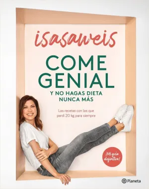 Come Genial y no Hagas Dieta Nunca Mas