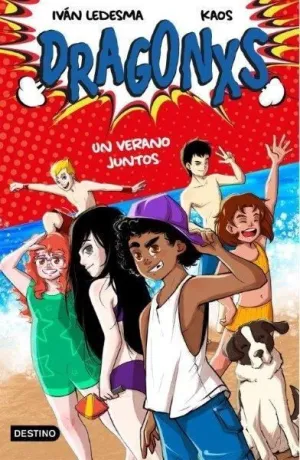 Dragonxs 4. Un Verano Juntos
