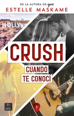 Crush 1. Cuando te Conoci