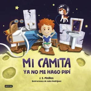 Mi Camita 2. Ya no me Hago Pipí
