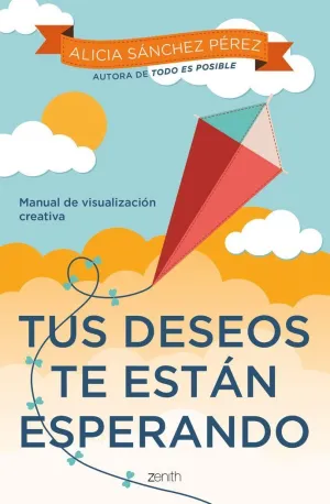 Tus Deseos te Estan Esperando