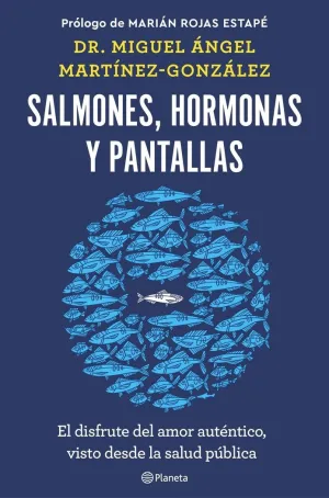 Salmones, Hormonas y Pantallas