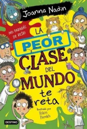 La Peor Clase del Mundo 3. La Peor Clase del Mundo te Reta