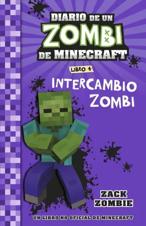 Minecraft. Diario de un Zombi de Minecraft. Intercambio Zombi