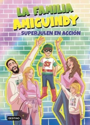 La Familia Amiguindy 2. Superjulen en Acción