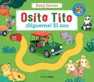 Osito Tito. ¡Sigueme! el Zoo