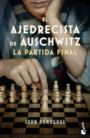 El Ajedrecista de Auschwitz. La Partida Final