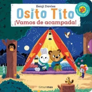 Osito Tito. ¡Vamos de Acampada!