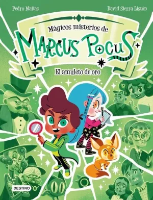 Marcus Pocus. Magicos Misterios 1. El Amuleto de Oro