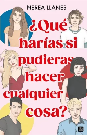Que Harias si Pudieras Hacer Cualquier Cosa?