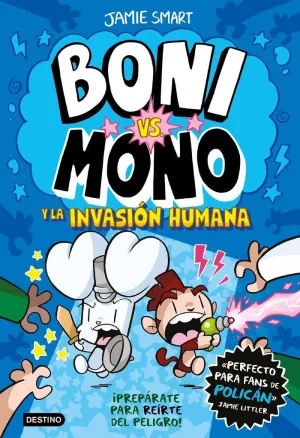 Boni Vs. Mono 2. Boni Vs. Mono y la Invasion Humana