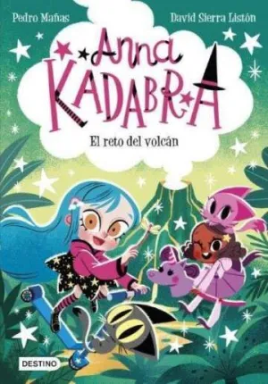 Anna Kadabra 14. El Reto del Volcán
