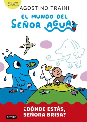 Mundo del Señor Agua 2, el. ¿Donde Estas, Señora Brisa?