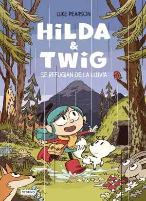 Hilda y Twig se Refugian de la Lluvia