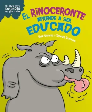 Rinoceronte Aprende a Ser Educado, el