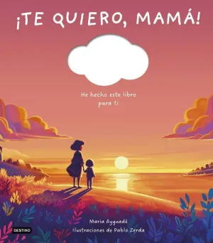 Te Quiero, Mama!