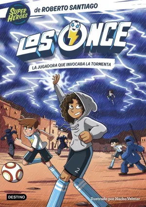 Once 9, los. La Jugadora que Invocaba la Tormenta