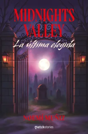 Midnights Valley. La Ultima Elegida