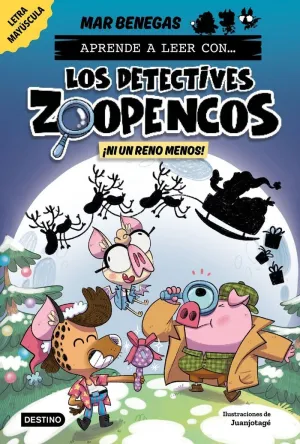 Aprende a Leer con... ¡Los Detectives Zoopencos! 9. ¡Ni un Reno Menos!