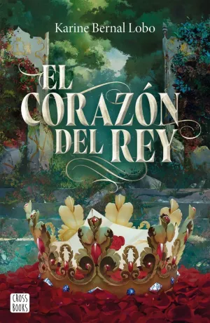 Rey 3. El Corazon del Rey