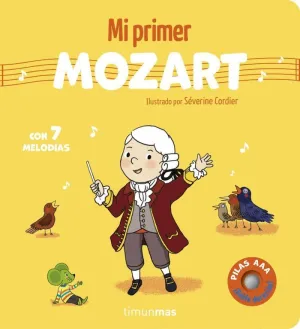 Mi Primer Mozart. Con 7 Melodias