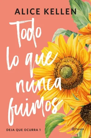 Todo lo que Nunca Fuimos