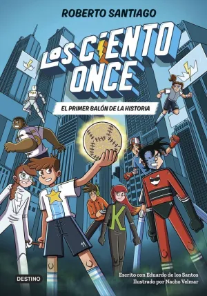 2. Primer Balon de la Historia. (Los Ciento Once)