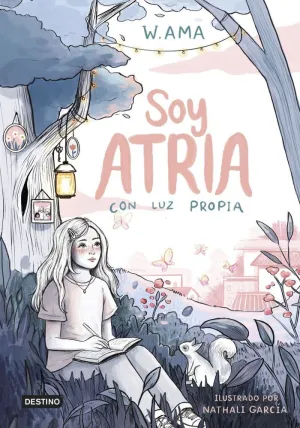 1. Con Luz Propia. (Soy Atria)