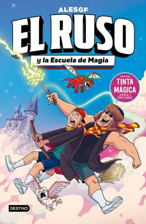 4. Ruso y la Escuela de Magia. (El Ruso)