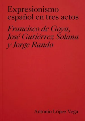 Expresionismo Español en Tres Actos