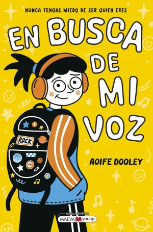 En Busca de mi Voz:nunca Tiengas Muedo de Ser Quien Eres