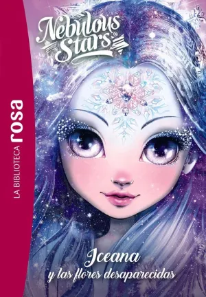 Biblioteca Rosa, la. Nebulous Stars,5. Iceana y las Flores Desaparecidas