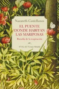 Puente Donde Habitan las Mariposas, el