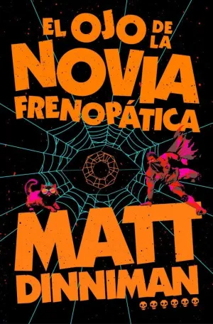 Ojo de la Novia Frenopatica, el