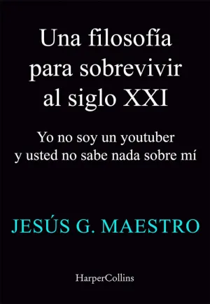 Una Filosofía para Sobrevivir en el Siglo Xxi