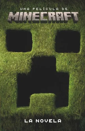 Una Película de Minecraft. La Novela