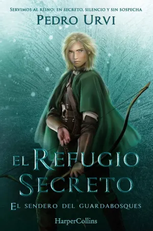 El Refugio Secreto (El Sendero del Guardabosques, Libro 5)