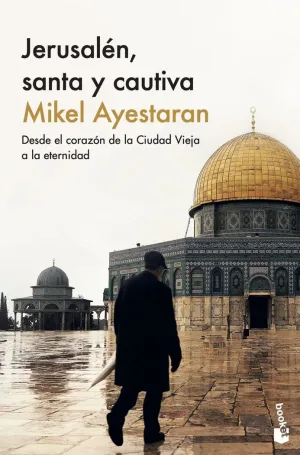 Jerusalén, Santa y Cautiva