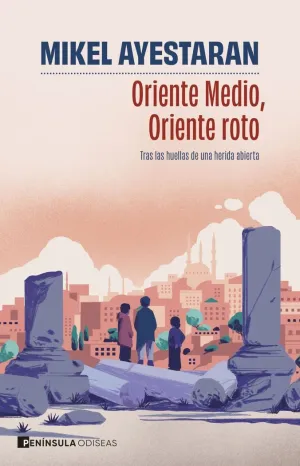 Oriente Medio, Oriente Roto